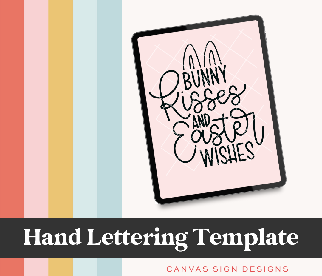 Bunny Kisses And Easter Wishes Lettering Template