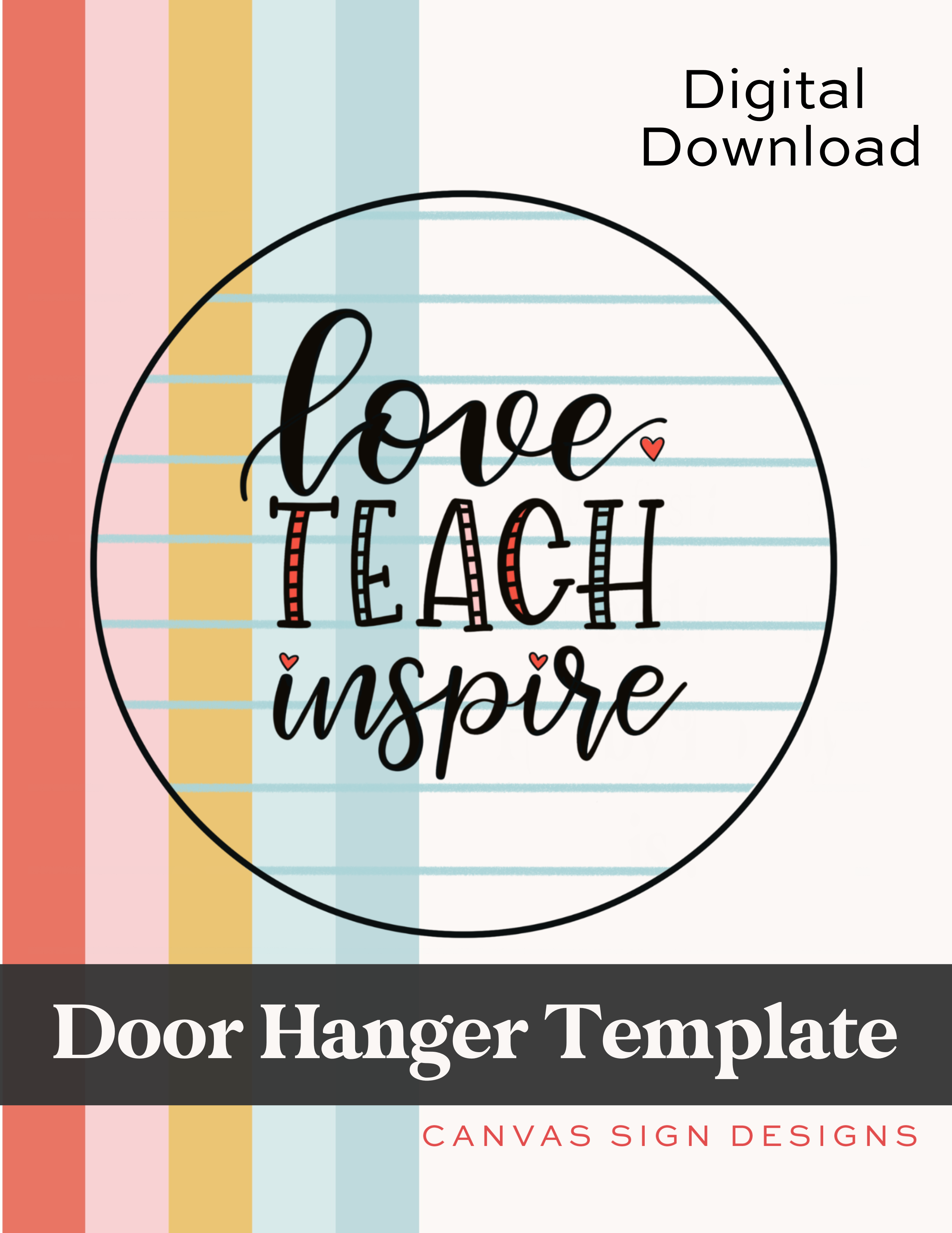 Love Teach Inspire Round Notebook Paper Door Hanger Template Canvas Sign Designs 9684