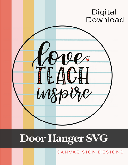 Love Teach Inspire Door Hanger Laser SVG file