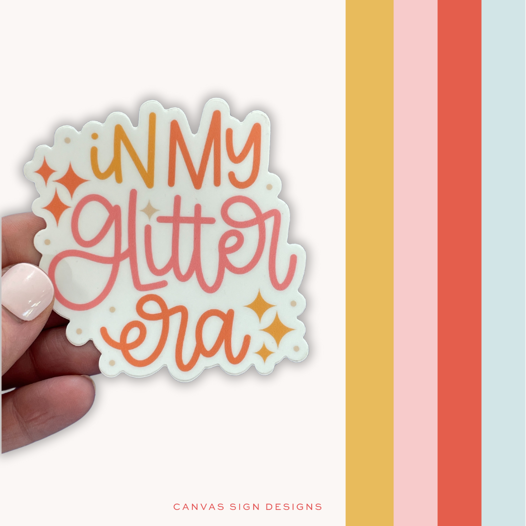 "In My Glitter Era" - White Background - Sticker