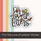 "For The Love Of Letters" Sticker