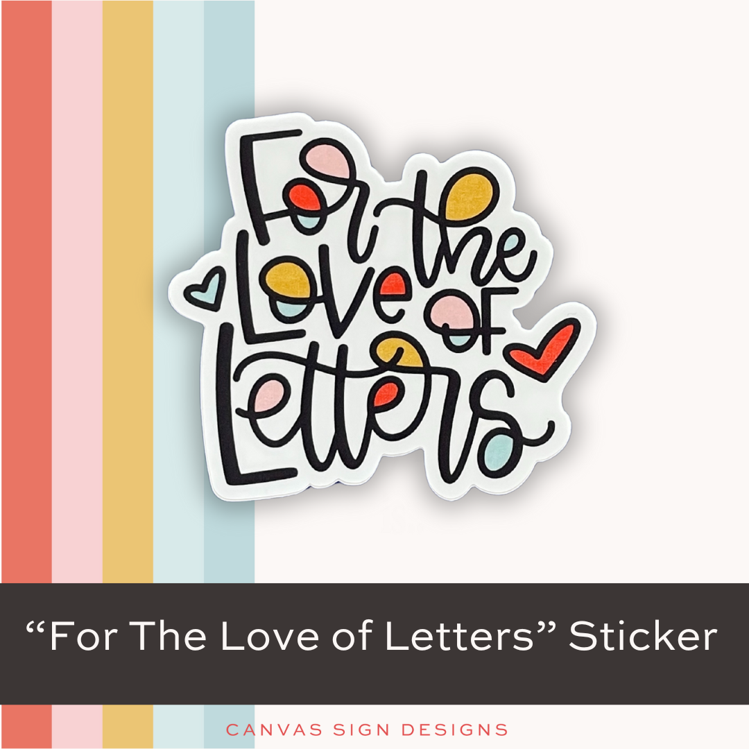 "For The Love Of Letters" Sticker