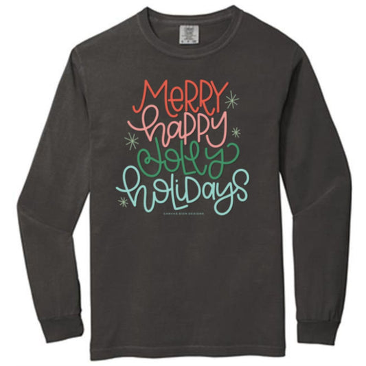 Merry Happy Jolly Holidays Long Sleeve Tee