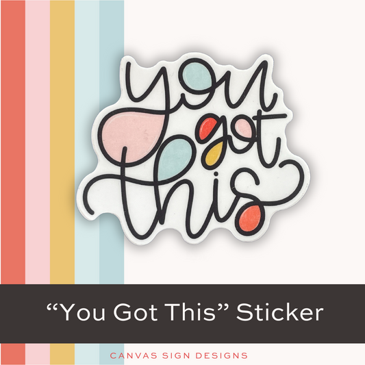 "You Got This" Sticker