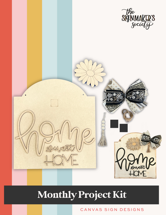 February 2025 Project Kit - Home Sweet Home Attachment Sign
