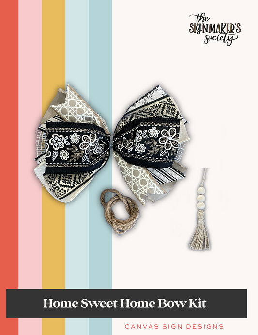 Home Sweet Home Attachment Sign Bow Kit