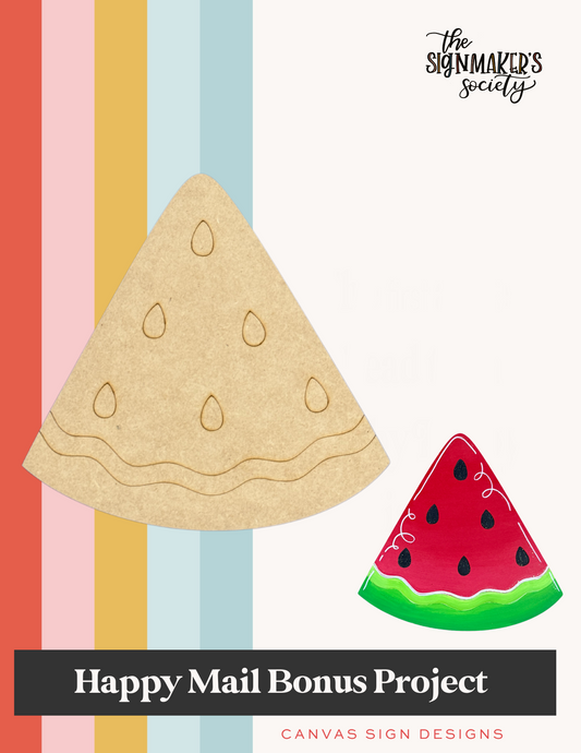June 2025 Watermelon Slice - Happy Mail Project Kit
