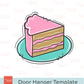 Cake Slice Door Hanger Template