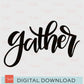 Gather Hand-Lettered Digital Download