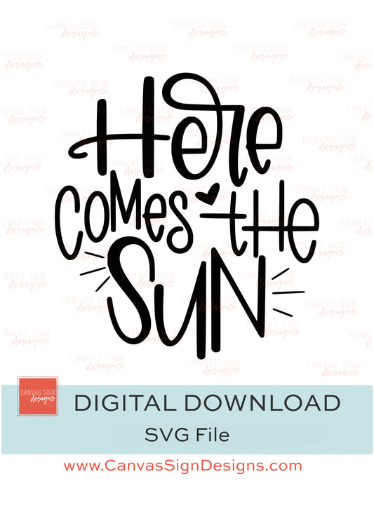 Here Comes the Sun Hand-Lettered Digital Download