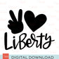 Peace Love Liberty Hand-Lettered Digital Download